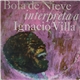 Bola De Nieve - Interpreta A Ignacio Villa